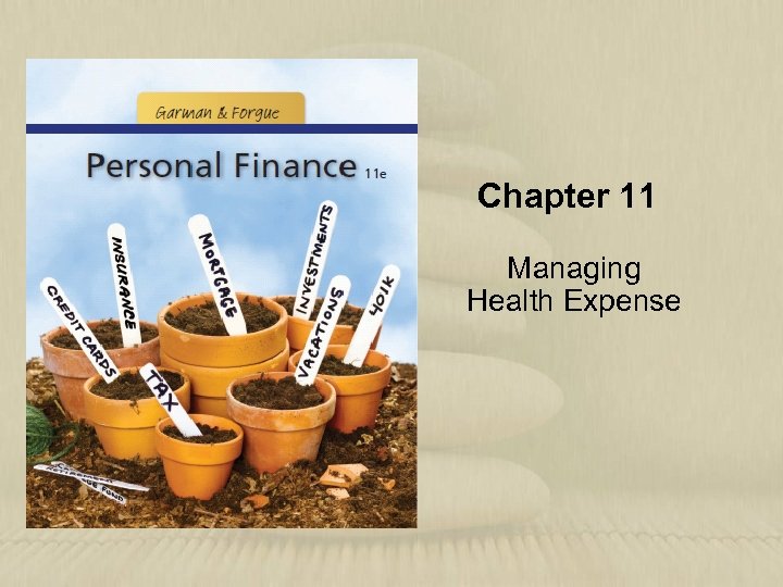 Chapter 11 Managing Health Expense 