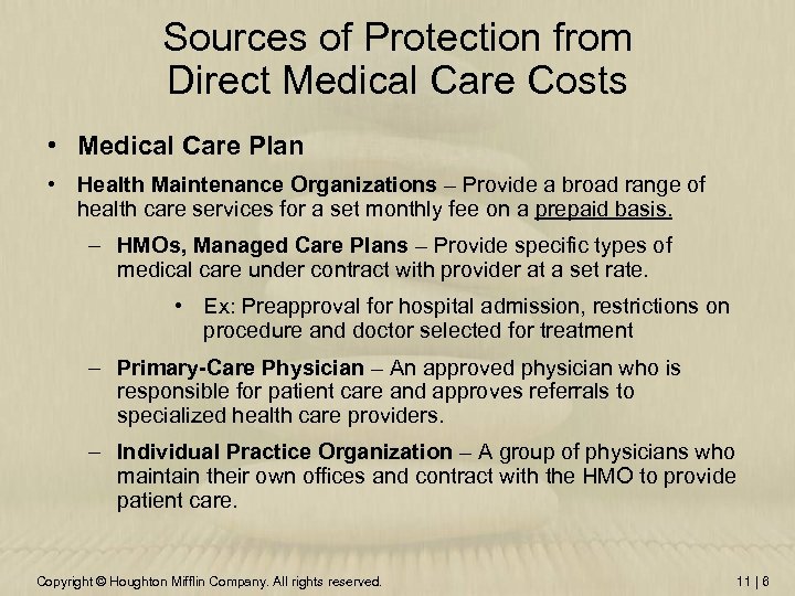 Sources of Protection from Direct Medical Care Costs • Medical Care Plan • Health