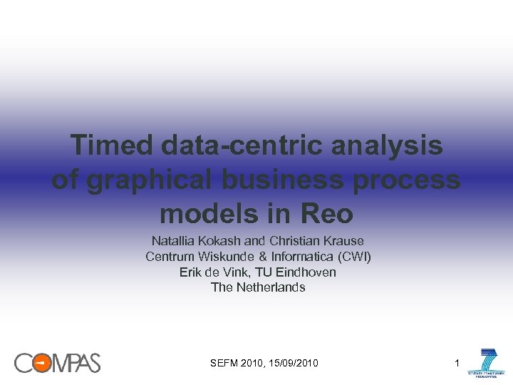 Timed data-centric analysis of graphical business process models in Reo Natallia Kokash and Christian