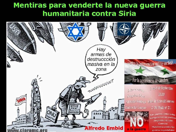 Mentiras para venderte la nueva guerra humanitaria contra Siria Alfredo Embid 