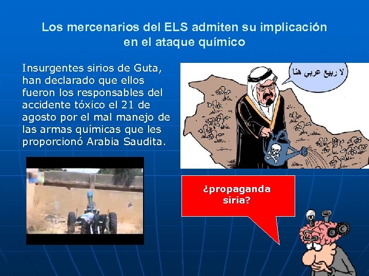 Los mercenarios del ELS admiten su implicación en el ataque químico Insurgentes sirios de