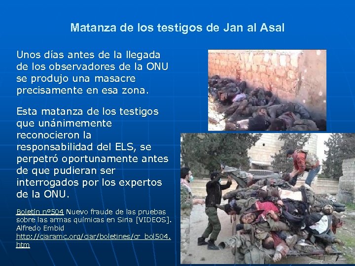 Matanza de los testigos de Jan al Asal Unos días antes de la llegada