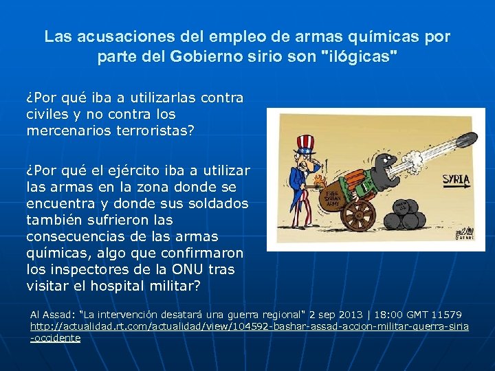 Las acusaciones del empleo de armas químicas por parte del Gobierno sirio son 