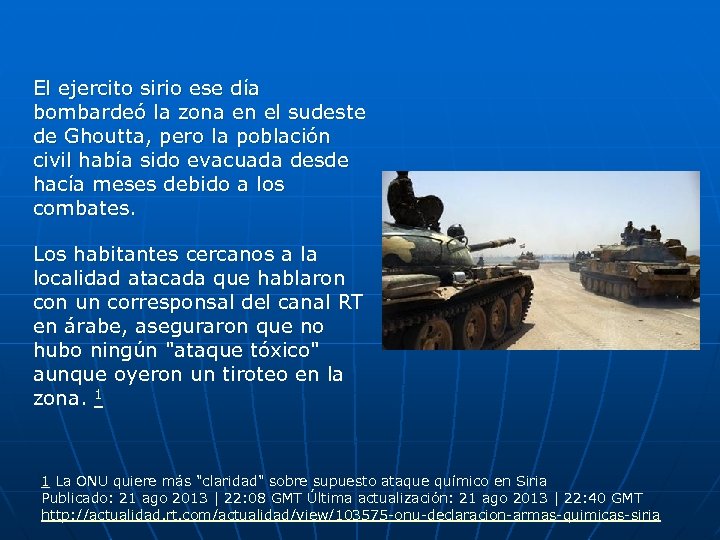 El ejercito sirio ese día bombardeó la zona en el sudeste de Ghoutta, pero