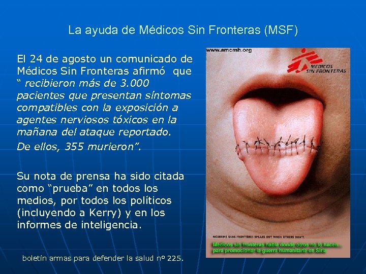 La ayuda de Médicos Sin Fronteras (MSF) El 24 de agosto un comunicado de