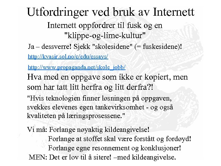 Utfordringer ved bruk av Internett oppfordrer til fusk og en 