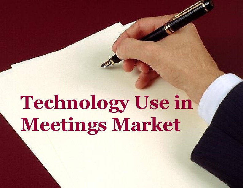 Technology Use in Meetings Market 