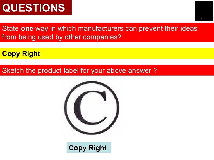 QUESTIONS State one way in which manufacturers can prevent their ideas from being used