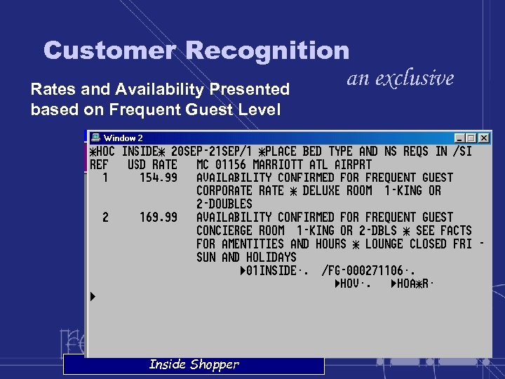 Customer Recognition an exclusive Rates and Availability Presented based on Frequent Guest Level Inside