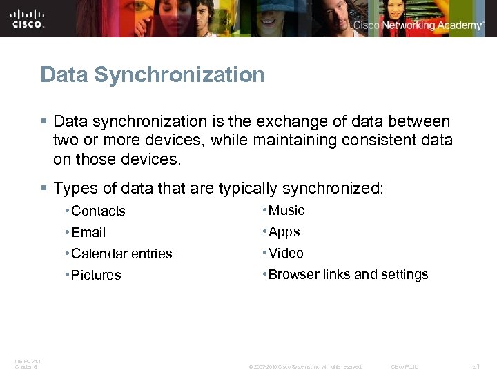 Data Synchronization § Data synchronization is the exchange of data between two or more