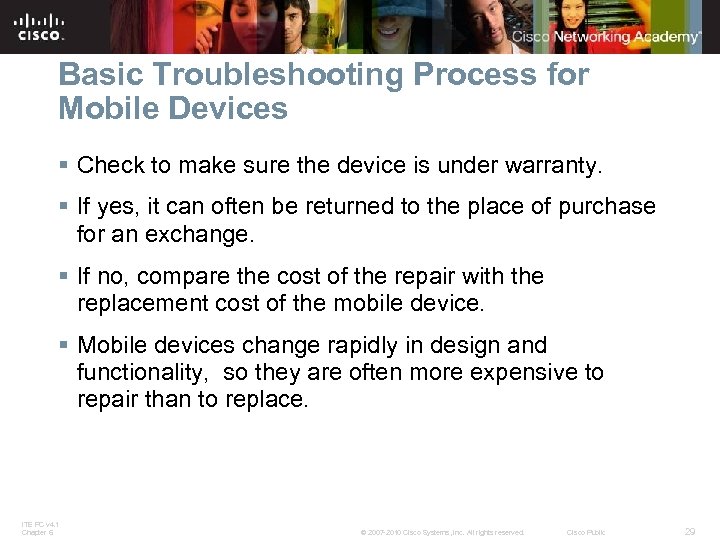 Basic Troubleshooting Process for Mobile Devices § Check to make sure the device is