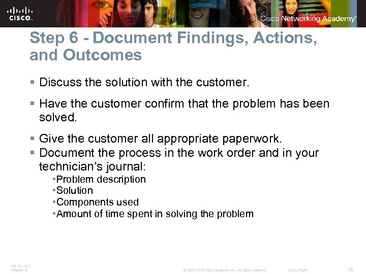 Step 6 - Document Findings, Actions, and Outcomes § Discuss the solution with the