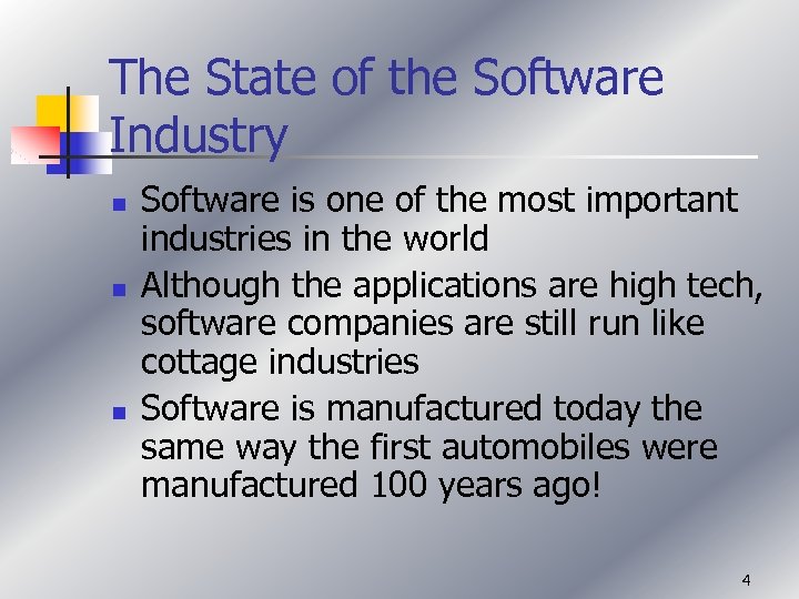 The State of the Software Industry n n n Software is one of the