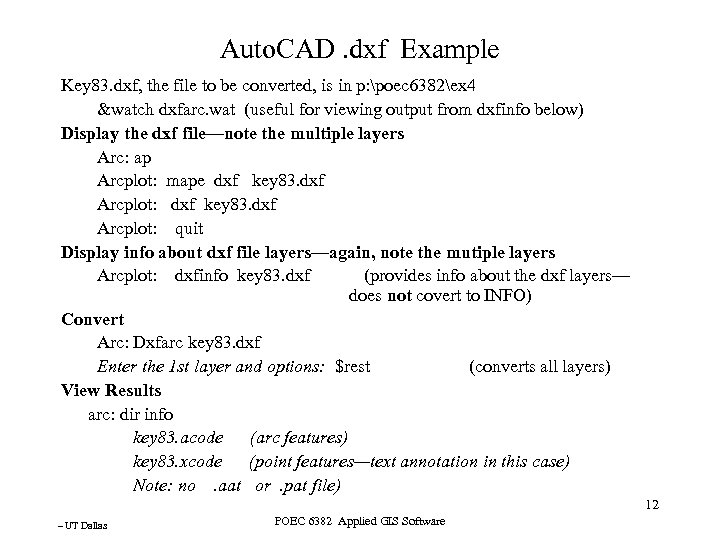 Auto. CAD. dxf Example Key 83. dxf, the file to be converted, is in