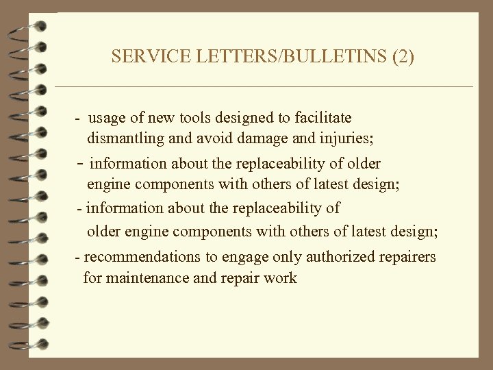 SERVICE LETTERS/BULLETINS (2) - usage of new tools designed to facilitate dismantling and avoid