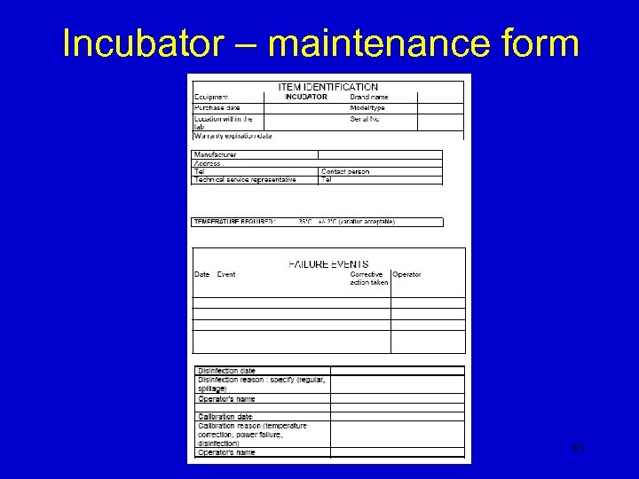 Incubator – maintenance form 63 