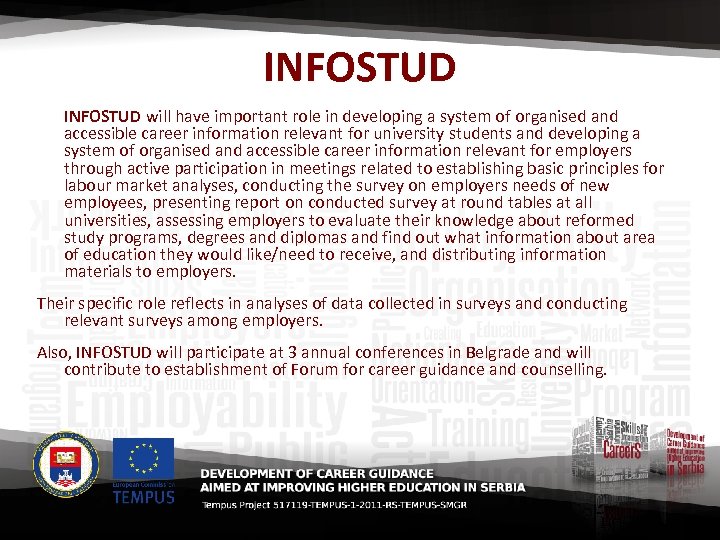 INFOSTUD will have important role in developing a system of organised and accessible career