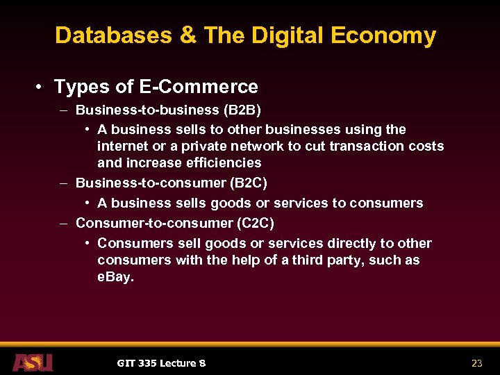 Databases & The Digital Economy • Types of E-Commerce – Business-to-business (B 2 B)