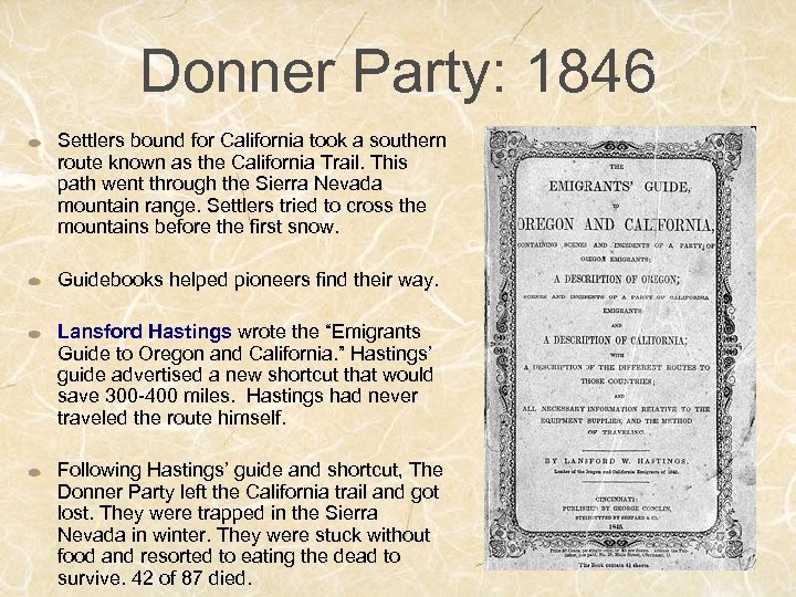 Donner Party: 1846 Settlers bound for California took a southern route known as the