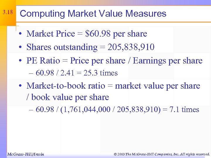 3. 18 Computing Market Value Measures • Market Price = $60. 98 per share