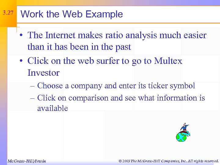 3. 27 Work the Web Example • The Internet makes ratio analysis much easier