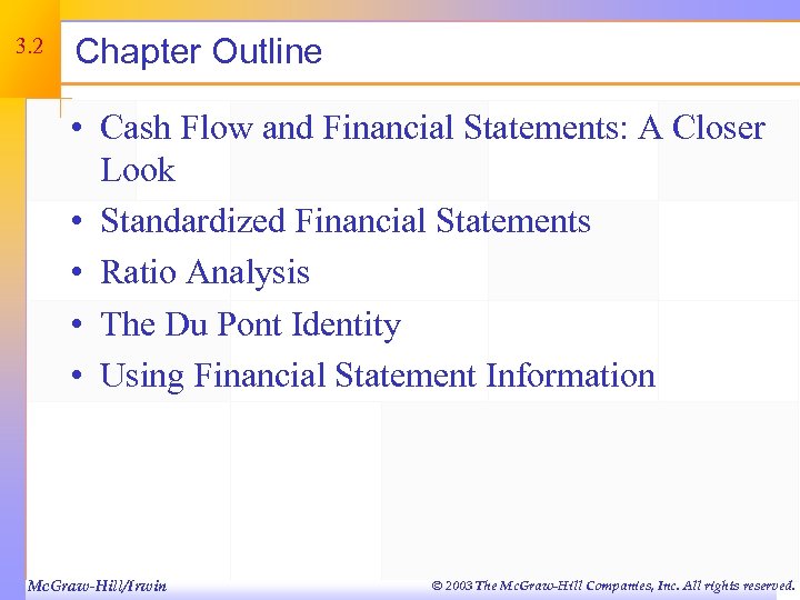 3. 2 Chapter Outline • Cash Flow and Financial Statements: A Closer Look •