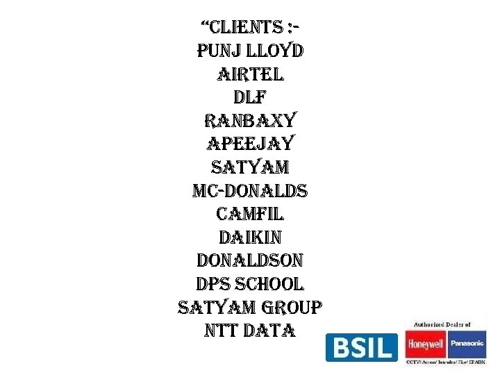 “clients : punj lloyd airtel dlf ranbaxy apeejay satyam mc-donalds camfil daikin donaldson dps
