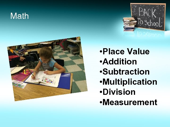 Math • Place Value • Addition • Subtraction • Multiplication • Division • Measurement