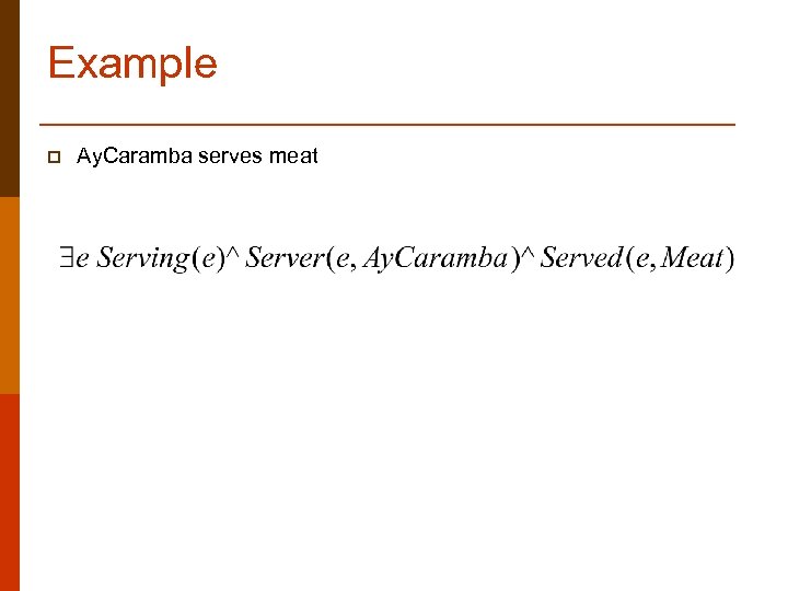 Example p Ay. Caramba serves meat 