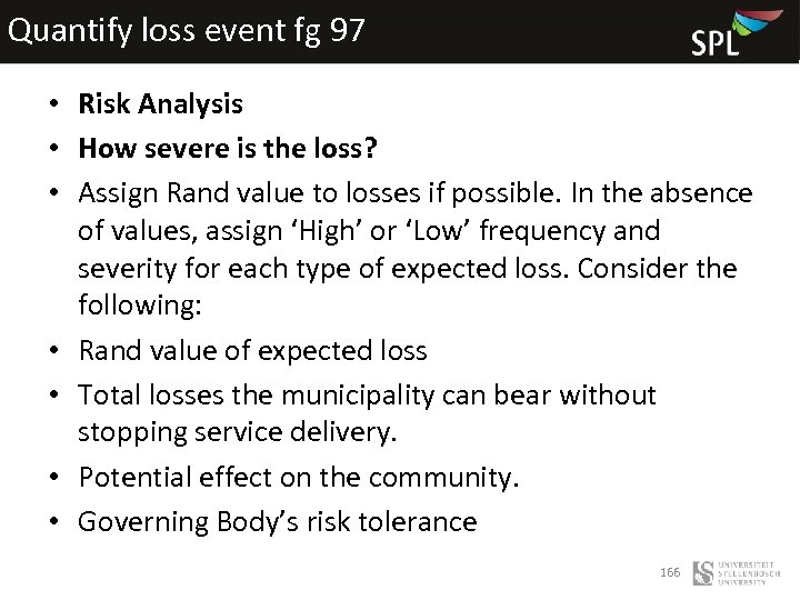 Quantify loss event fg 97 • Risk Analysis • How severe is the loss?