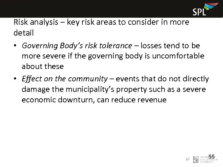Risk analysis – key risk areas to consider in more detail • Governing Body’s