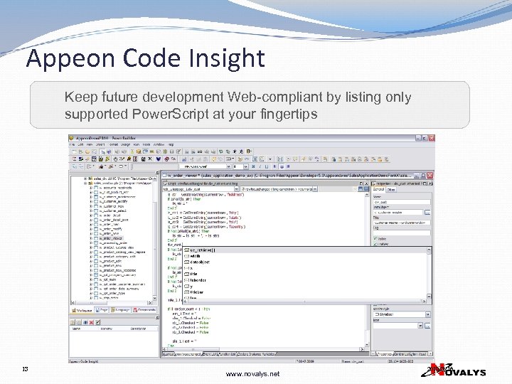 Appeon Code Insight Keep future development Web-compliant by listing only supported Power. Script at