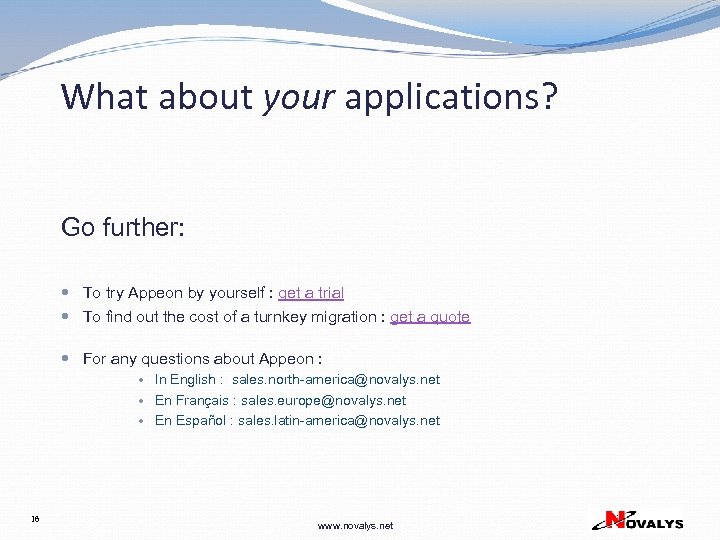 What about your applications? Go further: To try Appeon by yourself : get a