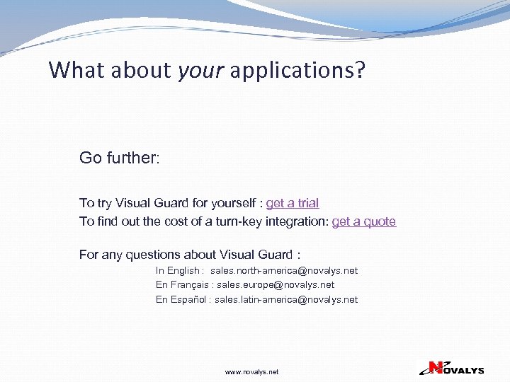 What about your applications? Go further: To try Visual Guard for yourself : get