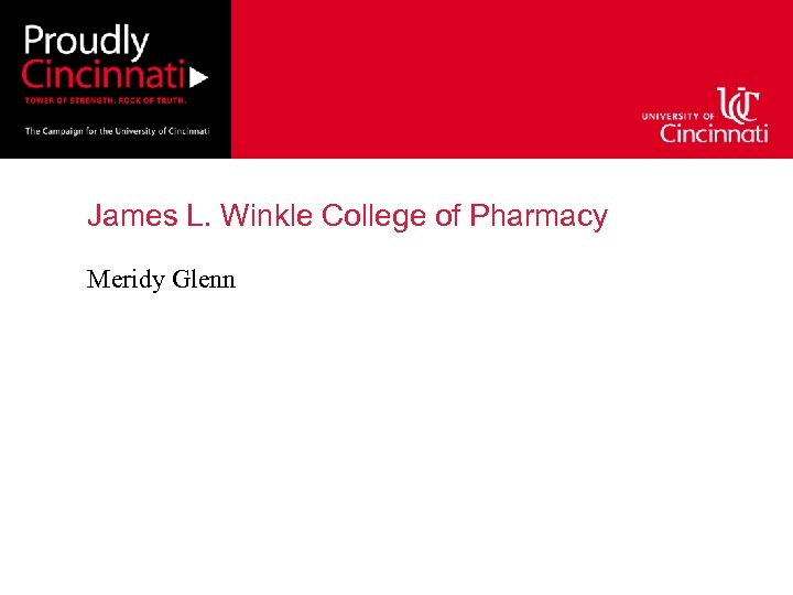 James L. Winkle College of Pharmacy Meridy Glenn 