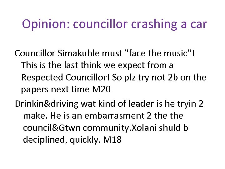 Opinion: councillor crashing a car Councillor Simakuhle must 