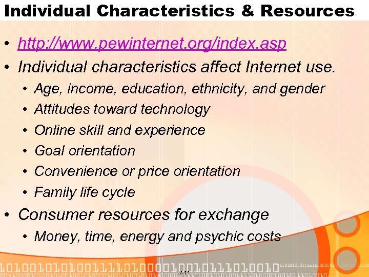 Individual Characteristics & Resources • http: //www. pewinternet. org/index. asp • Individual characteristics affect