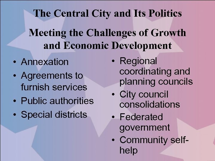 The Central City and Its Politics Meeting the Challenges of Growth and Economic Development