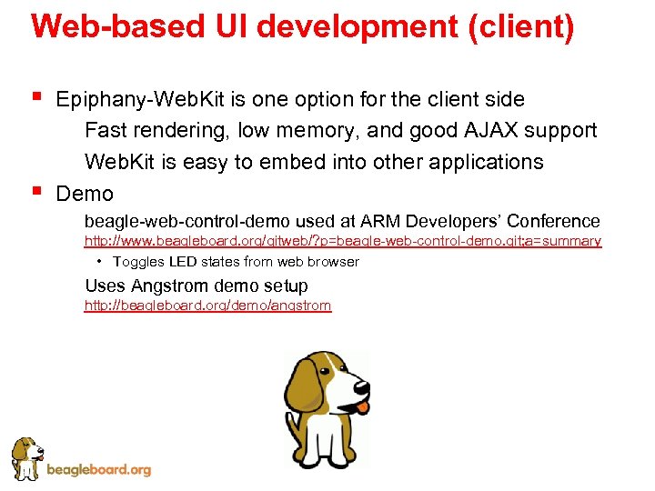 Web-based UI development (client) § § Epiphany-Web. Kit is one option for the client