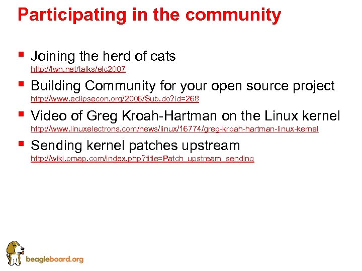 Participating in the community § Joining the herd of cats § Building Community for