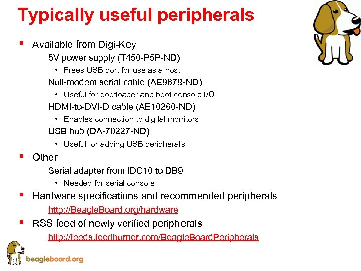 Typically useful peripherals § Available from Digi-Key § 5 V power supply (T 450