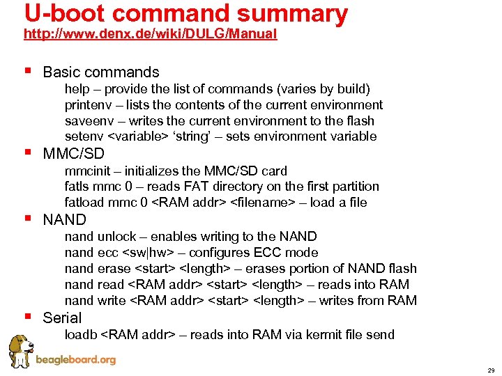 U-boot command summary http: //www. denx. de/wiki/DULG/Manual § § Basic commands § § help