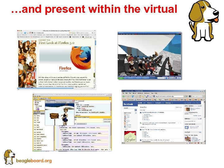 …and present within the virtual 