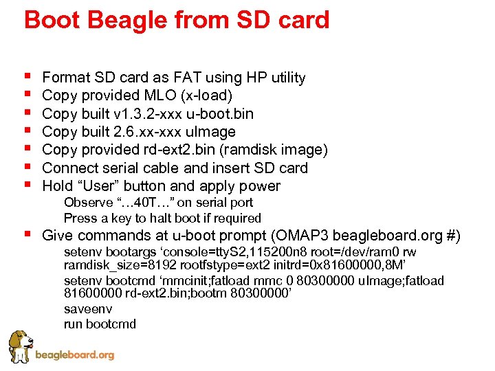 Boot Beagle from SD card § § § § Format SD card as FAT