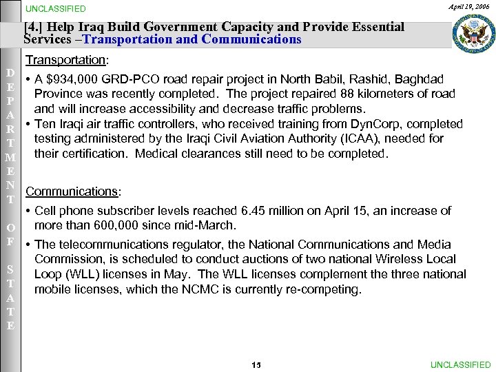 April 19, 2006 UNCLASSIFIED [4. ] Help Iraq Build Government Capacity and Provide Essential