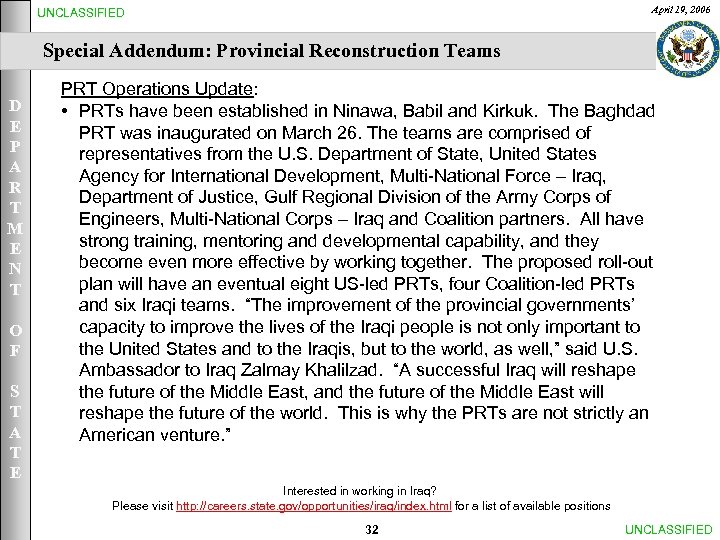 April 19, 2006 UNCLASSIFIED Special Addendum: Provincial Reconstruction Teams D E P A R