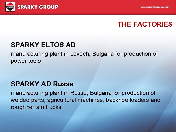 THE FACTORIES SPARKY ELTOS AD manufacturing plant in Lovech, Bulgaria for production of power