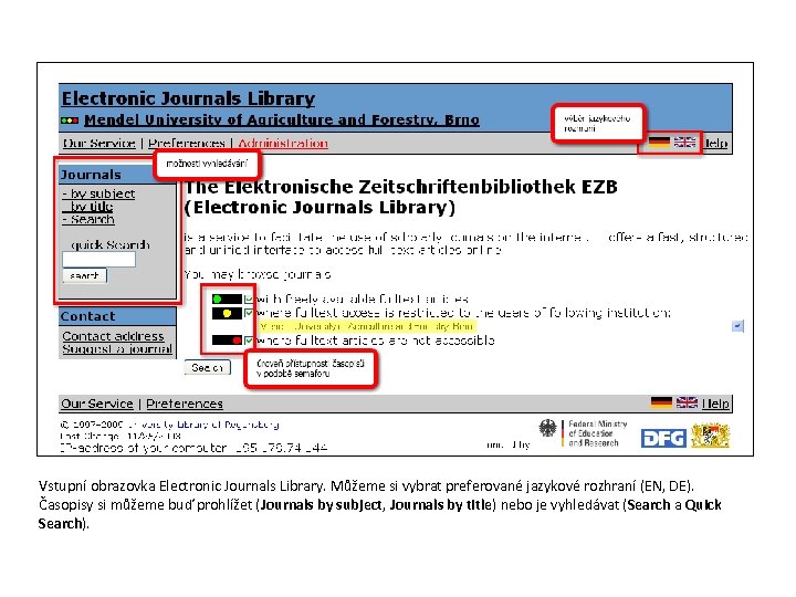 Vstupní obrazovka Electronic Journals Library. Můžeme si vybrat preferované jazykové rozhraní (EN, DE). Časopisy