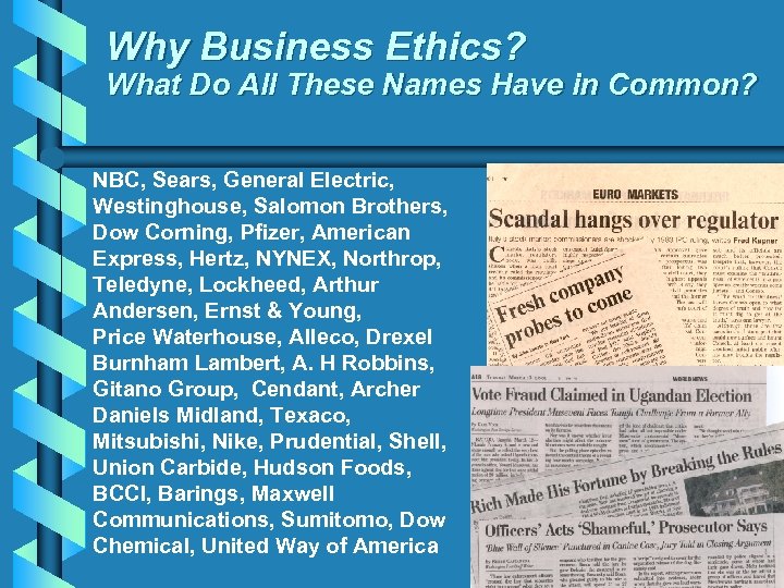 Why Business Ethics? What Do All These Names Have in Common? NBC, Sears, General