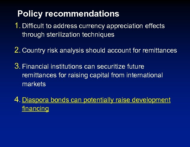 Policy recommendations 1. Difficult to address currency appreciation effects through sterilization techniques 2. Country